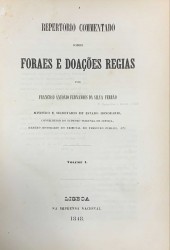 REPERTORIO COMMENTADO SOBRE FORAES E DOAÇÕES REGIAS. Volume I (e Volume II).